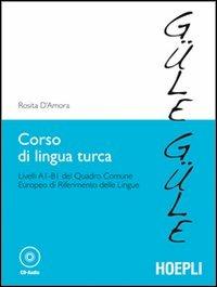 Corso di lingua turca. Livelli A1-B1 del quadro comune europeo di riferimento delle lingue + MP3 Online - Rosita D'Amora - copertina