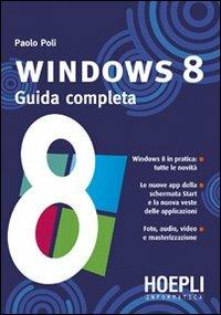 Windows 8. Guida completa - Paolo Poli - copertina