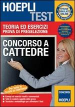 Concorso a cattedre. Teoria ed esercizi. Prova di preselezione