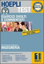 Hoepli test. Ingegneria. Esercizi svolti e commentati