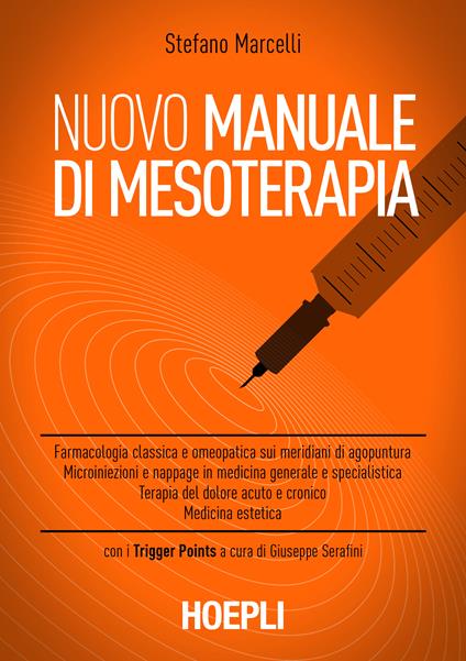 Nuovo manuale di mesoterapia - Stefano Marcelli,G. Serafini - ebook