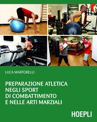 Preparazione atletica negli sport di combattimento e nelle arti marziali