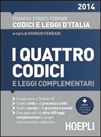 I quattro codici 2014 - G. Ferrari,V. Feroci,L. Franchi - copertina
