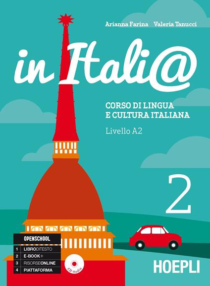 In Itali@. Livello A2. Corso di lingua e cultura italiana. Con CD Audio. Vol. 2 - Arianna Farina,Valeria Tanucci - copertina