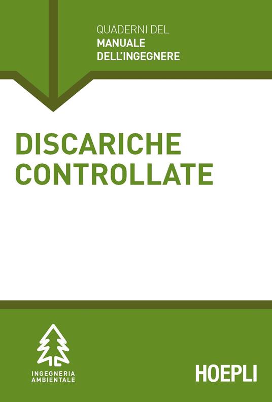 Discariche controllate. Sezione Ingegneria ambientale - Cinzia Acaia - ebook