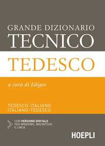 Image of Grande dizionario tecnico tedesco. Tedesco-italiano, italiano-tedesco. Con espansione online