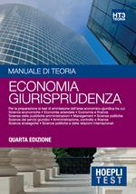 Hoepli Test. Manuale di teoria. Per la preparazione ai test di ammissione dell'area economico-giuridica. Vol. 3: Economia giurisprudenza