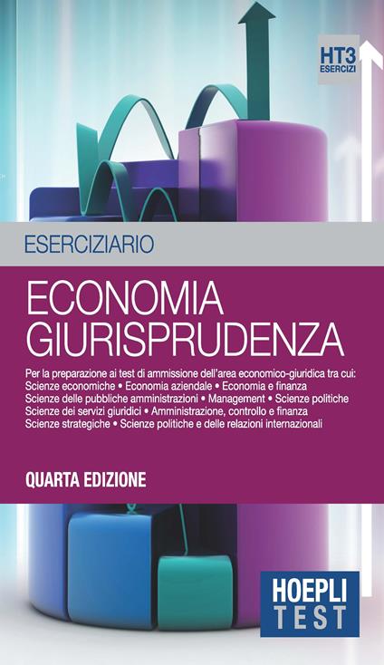 Economia giurisprudenza. Eserciziario. Per la preparazione ai test di ammissione dell'area economico-giuridica - copertina