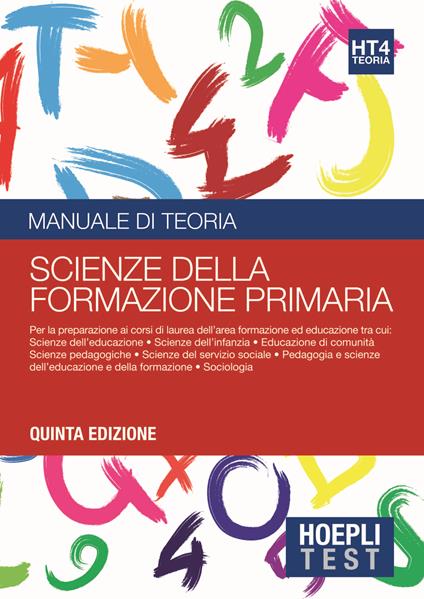 Hoepli test. Scienze della formazione primaria. Manuale di teoria. Per i test di ammissione all'università - copertina