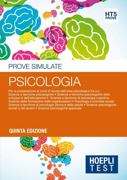 Hoepli Test. Psicologia. Prove simulate. Per la preparazione ai corsi di laurea dell'area psicologica - copertina