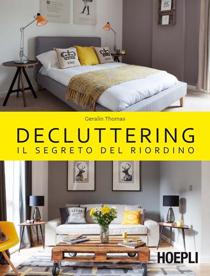 Decluttering. Il segreto del riordino - Geralin Thomas - copertina