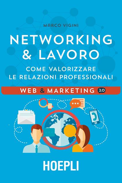 Networking & lavoro. Come valorizzare le relazioni professionali - Marco Vigini - copertina