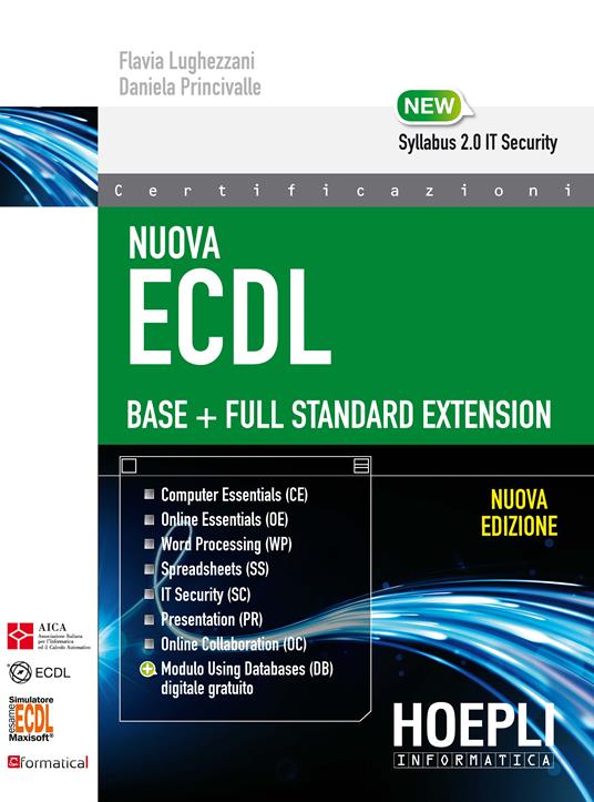 Nuova ECDL Base-Full Standard Extension. Con e-book - Flavia Lughezzani,Daniela Princivalle - copertina