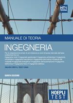 Hoepli test. Ingegneria. Manuale di teoria. Per la preparazione ai test di ammissione ai corsi di laurea triennale dell'area politecnica