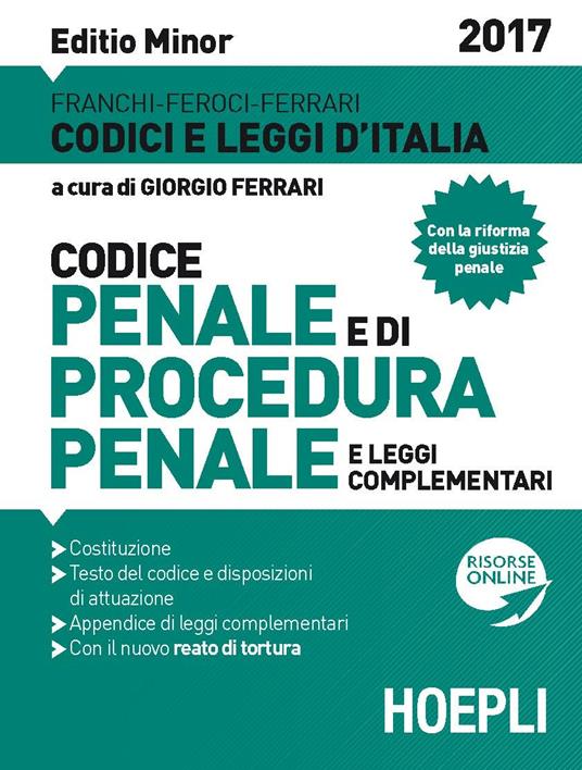 Codice penale e di procedura penale e leggi complementari. Ediz. minore - Luigi Franchi,Virgilio Feroci,Santo Ferrari - copertina