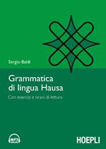 Grammatica della lingua hausa. Con esercizi e brani di lettura