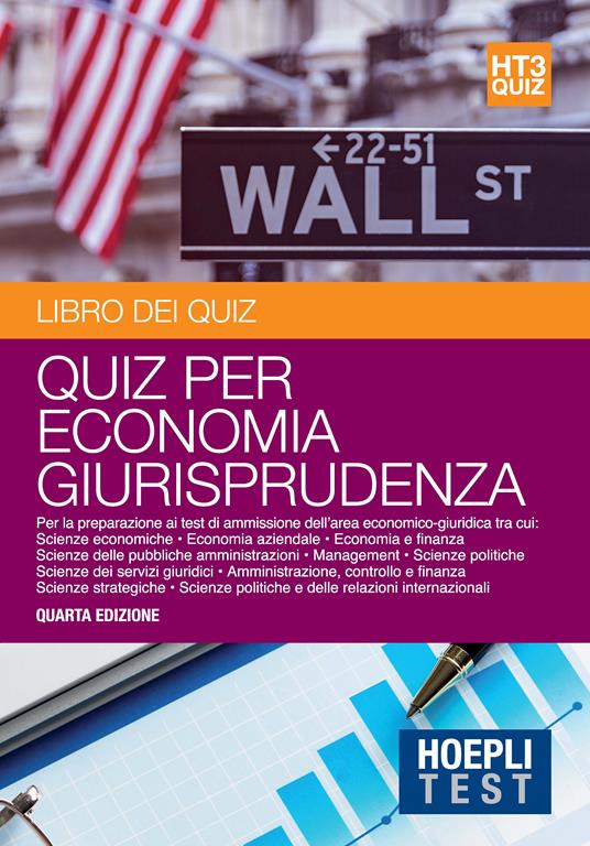 Economia giurisprudenza. Libro dei quiz. Per la preparazione ai test di ammissione dell'area economico-giuridica - copertina