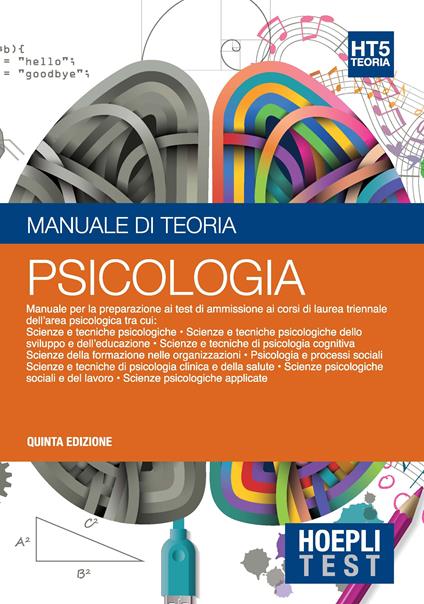 Hoepli test. Psicologia. Manuale di teoria. Per i test di ammissione all'università - copertina