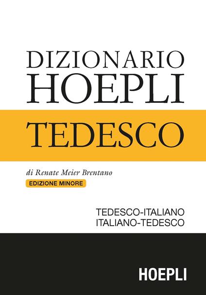 Dizionario di tedesco. Tedesco-italiano, italiano-tedesco. Ediz. minore - Renate Meier Brentano - copertina