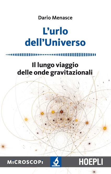 L' urlo dell'universo. Il lungo viaggio delle onde gravitazionali - Dario Menasce - ebook