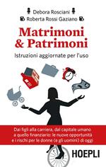 Matrimoni & patrimoni. Istruzioni aggiornate per l'uso