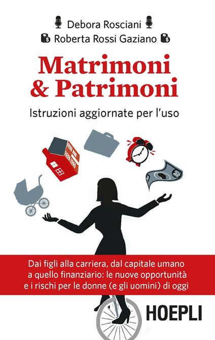 Matrimoni & patrimoni. Istruzioni aggiornate per l'uso - Debora Rosciani,Roberta Rossi Gaziano - ebook