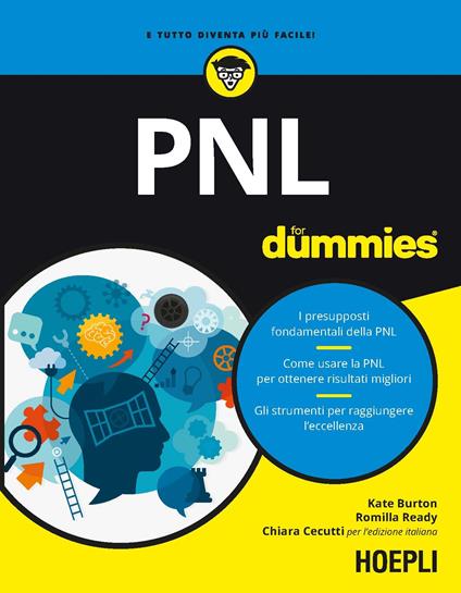 PNL for Dummies - Kate Burton,Romilla Ready,Chiara Cecutti,Alessandro Valli - ebook