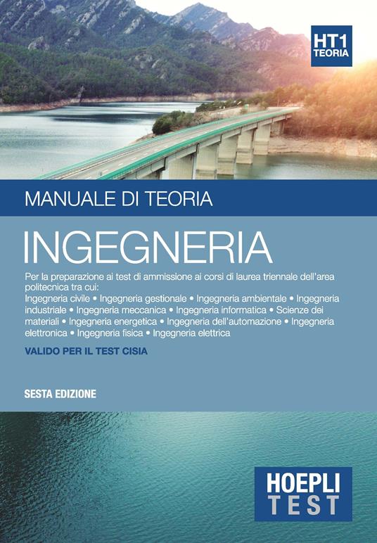 Hoepli test. Ingegneria. Manuale di teoria. Per la preparazione ai test di ammissione ai corsi di laurea triennale dell'area politecnica - copertina