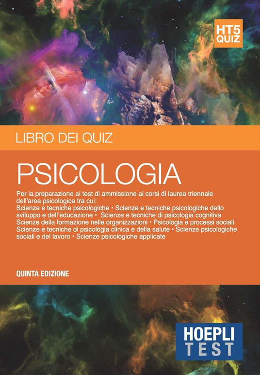 Hoepli Test. Libro dei quiz. Psicologia. Per la preparazione ai corsi di laurea dell'area psicologica - copertina