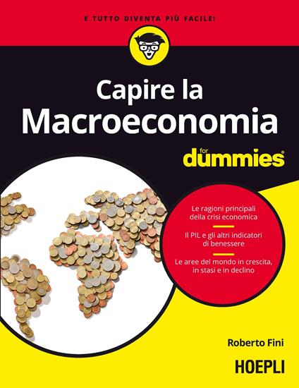 Capire la macroeconomia For Dummies - Roberto Fini - ebook