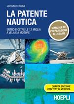 La patente nautica. Entro e oltre le 12 miglia a vela e a motore