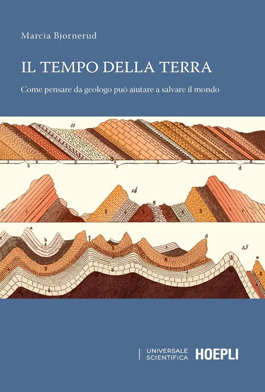 Il tempo della terra. Come pensare da geologo può aiutare a salvare il mondo - Marcia Bjornerud - copertina