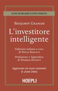 L' investitore intelligente. Aggiornata con i nuovi commenti di Jason Zweig