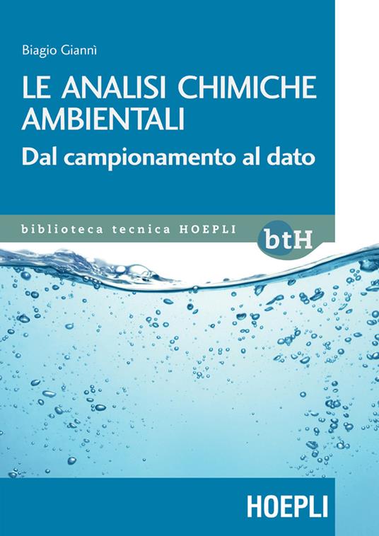 Le analisi chimiche ambientali. Dal campionamento al dato - Biagio Giannì - ebook