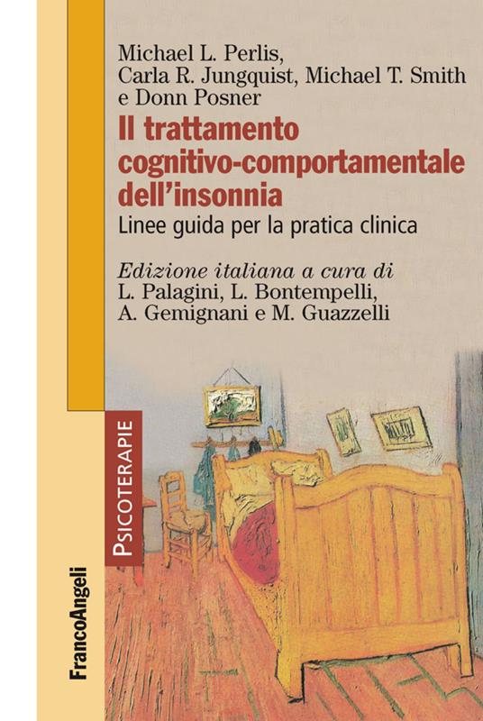 Il trattamento cognitivo-comportamentale dell'insonnia. Linee guida per la pratica clinica - Carla Jungquist,Michael Perlis,Donn Posner - copertina