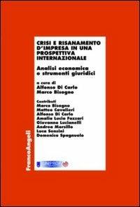 Crisi e risanamento d'impresa in una prospettiva internazionale. Analisi economica e strumenti giuridici - copertina