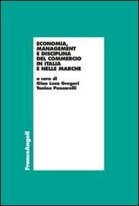 Economia, management e disciplina del commercio in Italia e nelle Marche - copertina