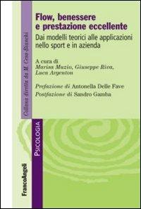 Flow, benessere e prestazione eccellente. Dai modelli teorici alle applicazioni nello sport e in azienda - copertina