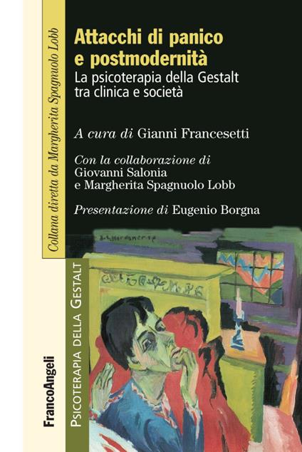 Attacchi di panico e postmodernità. La psicoterapia della Gestalt fra clinica e società - copertina