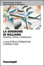 La sindrome di Williams. Genetica, clinica e riabilitazione