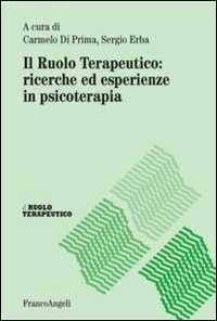 Image of Il ruolo terapeutico: ricerche ed esperienze in psicoterapia