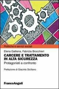 Image of Carcere e trattamento in alta sicurezza. Protagonisti a confronto