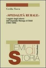 Spedalità rurale. I registri degli infermi dell'ospedale Managu di Siddi (1860-1890)