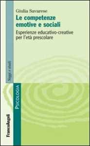 Image of Le competenze emotive e sociali. Esperienze educativo-creative per l'età prescolare