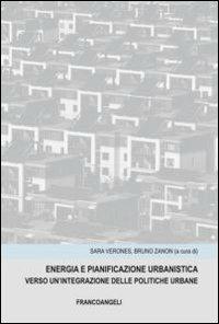 Energia e panificazione urbanistica. Verso un'integrazione delle politiche urbane - copertina