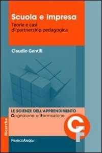 Image of Scuola e impresa. Teorie e casi di partnership pedagogica