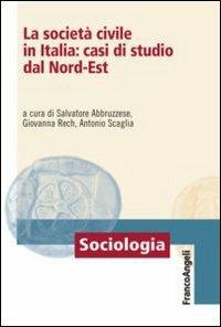 La società civile in Italia: casi di studio dal nord-est - copertina