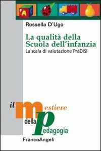 Image of La qualità della scuola dell'infanzia. La scala di valutazione PraDISI