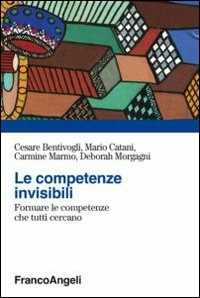 Image of Le competenze invisibili. Formare le competenze che tutti cercano