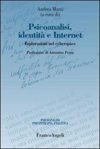 Psicoanalisi, identità e internet. Esplorazioni nel cyberspace - copertina